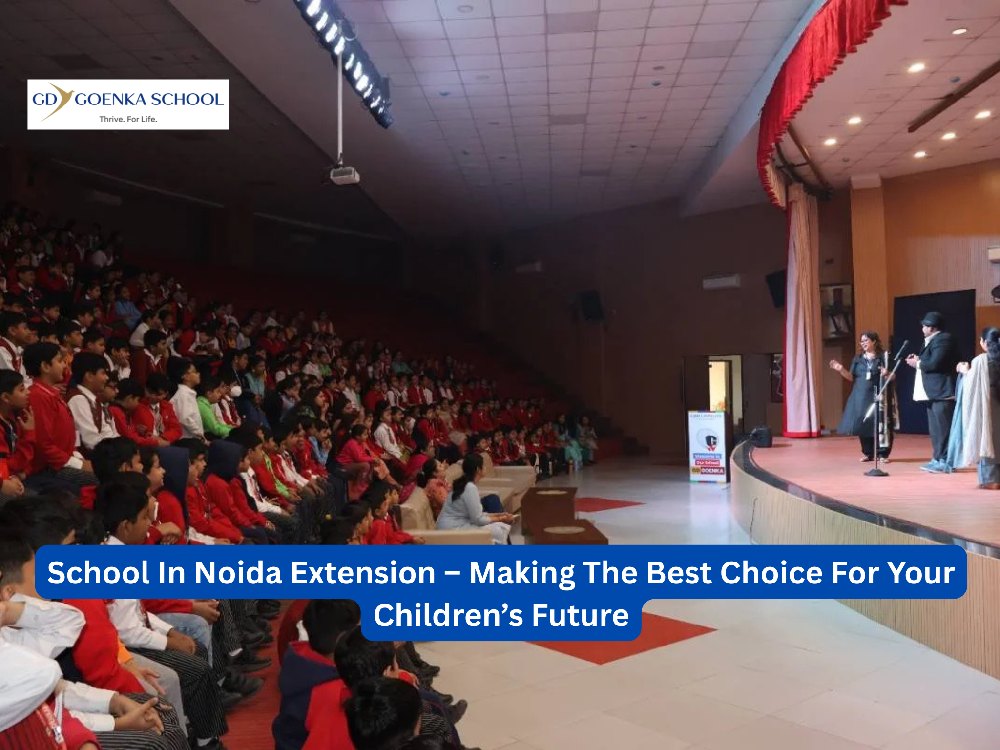 School In Noida Extension – Making The Best Choice For Your Children’s Future