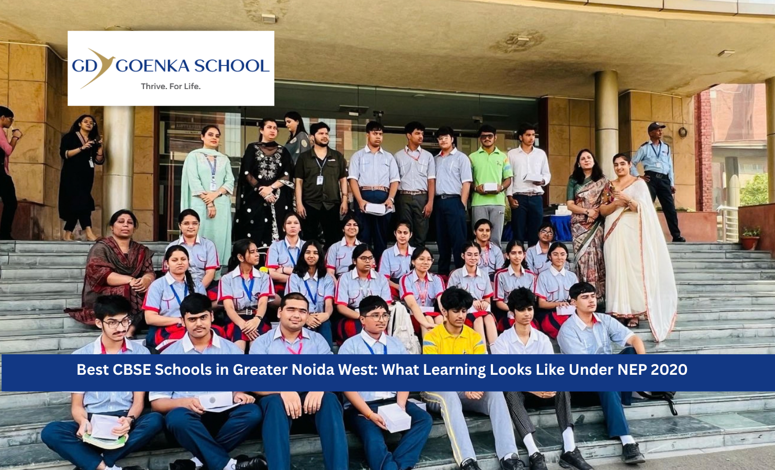 Best CBSE Schools in Greater Noida West: What Learning Looks Like Under NEP 2020